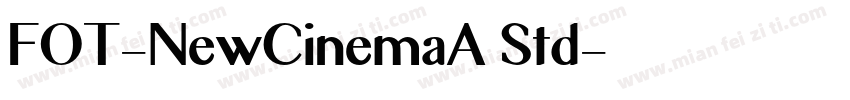 FOT-NewCinemaA Std字体转换
